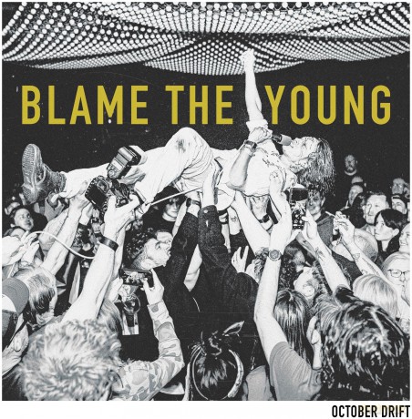 October Drift: Blame The Young [CD]