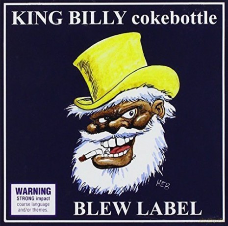 King Billy Cokebottle: Blew Label [CD]