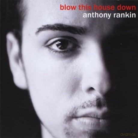 Rankinanthony: Blow This House Down [CD]