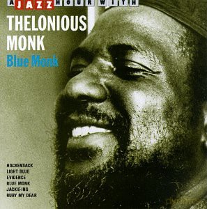 Thelonious Monk: Blue Monk [CD]