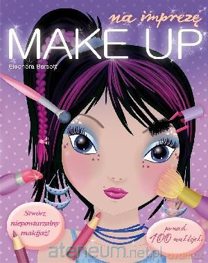 Make Up na imprezę [KSIĄŻKA]