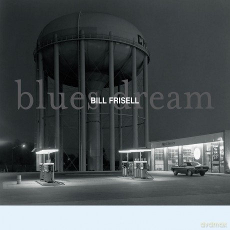 Bill Frisell: Blues Dream [CD]