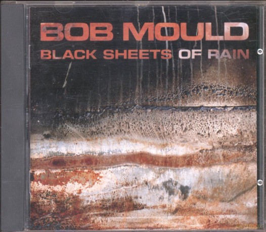 Black Sheets Of Rain: Bob Mould [CD]