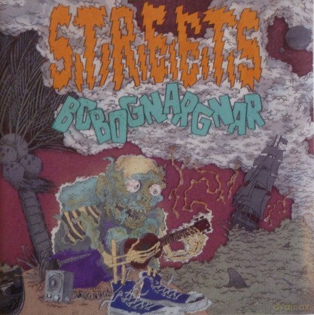 Streets: Bobognargnar [CD]