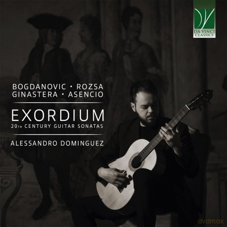 Alessandro Dominguez (Guitar): BogdanoviÄ, RłZsa, Ginastera: Exordius, 20th Century Guitar Sonatas [CD]