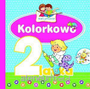 Mali geniusze - Kolorkowo 2-latka [KSIĄŻKA]