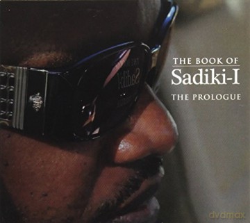 Sadiki-I: Book Of Sadiki-I The Prologue [CD]
