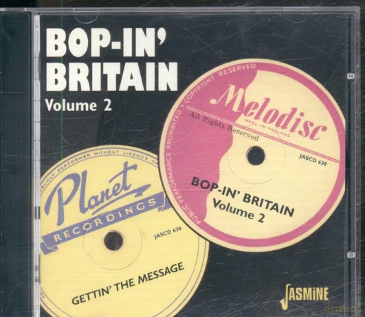 Bop in Britain Volume 2: Gettin' the Message [2CD]