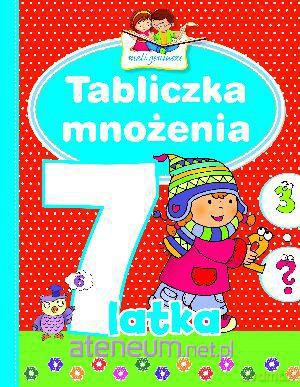 Mali geniusze - Tabliczka mnożenia 7-latka [KSIĄŻKA]