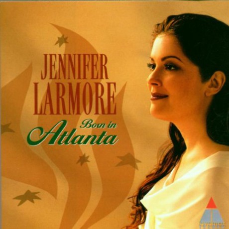 Jennifer Larmore: Born in Atlanta - Jennifer Larmore [CD]