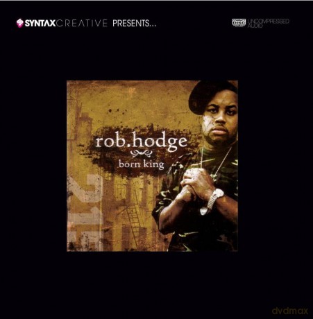 Rob Hodge: Born King [CD]