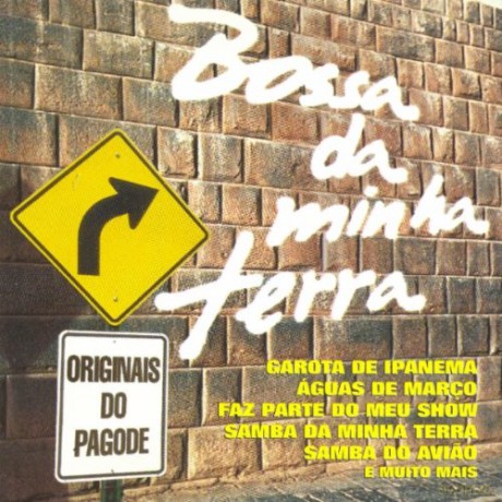Originais Do Pagode: Bossa Da Minha Terra [CD]