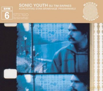 Sonic Youth: Koncertas Stan Brakhage Prisiminimui [CD]