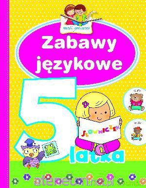 Mali geniusze - Zabawy językowe 5-latka [KSIĄŻKA]