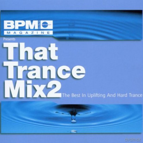 Bpm Presents: That Trance Mix [2CD]