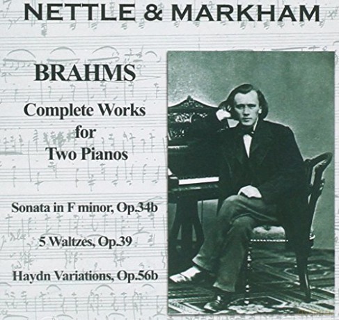 Johannes Brahms: Brahms: Complete Works for Two Pianos, Haydn Variations, Sonata, 5 Waltzes [CD]