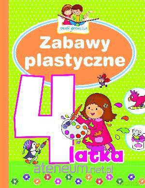 Mali geniusze - Zabawy plastyczne 4-latka [KSIĄŻKA]