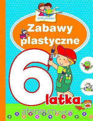 Mali geniusze - Zabawy plastyczne 6-latka [KSIĄŻKA]