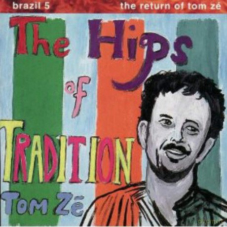Tom Ze: Brazil 5 - Hips of Tradition [CD]