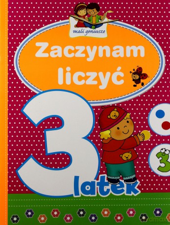 Mali geniusze - Zaczynam liczyć 3-latek [KSIĄŻKA]