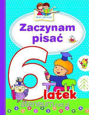 Mali geniusze - Zaczynam pisać 6-latek [KSIĄŻKA]