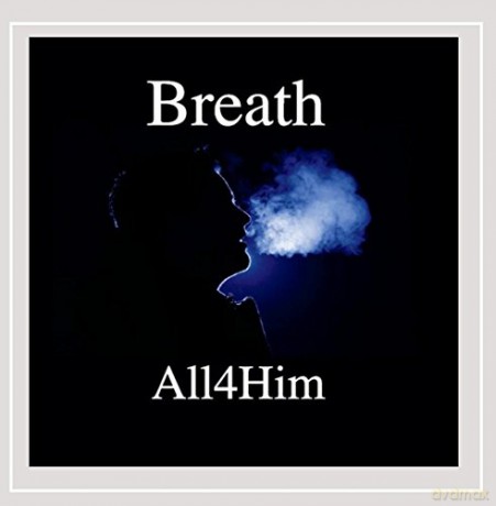 All4him: Breath [CD]