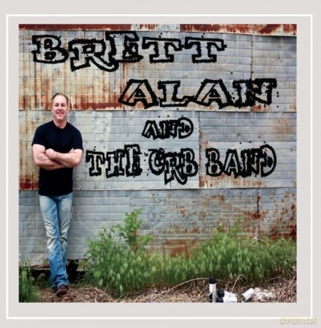 Brett Alan: Brett Alan and the Crb Band [CD]