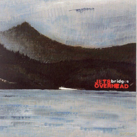 Jets Overhead: Bridges [CD]
