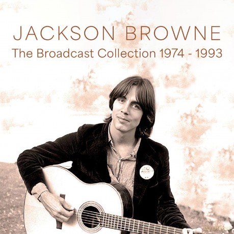 Jackson Browne: Broadcast Collection, 1974-1993 [CD]