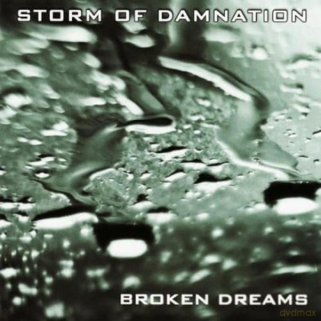 Storm of Damnation: Broken Dreams [CD]