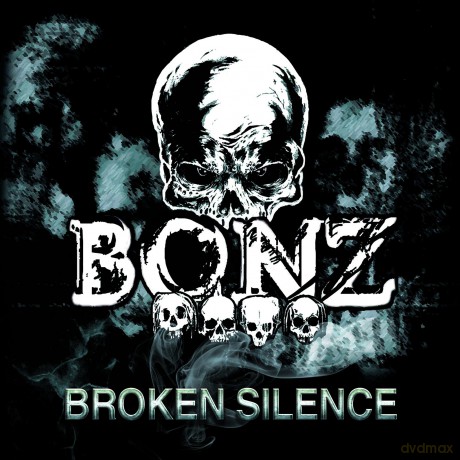 Bonz: Broken Silence [CD]