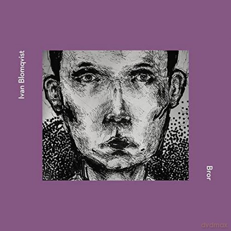 Blomqvist,Ivan: Bror [CD]