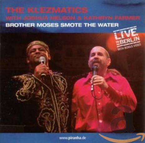 Klezmatics: Brother Moses Smote the Water [CD]