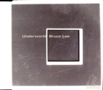 Underworld: Bruce Lee [CD]
