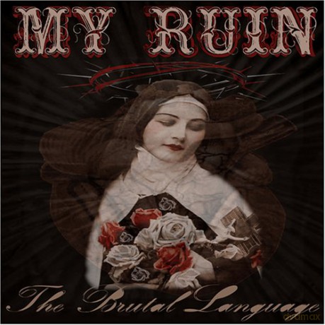 My Ruin: Brutal Language [CD]