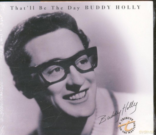 Buddy Holly: Buddy Holly-That's Be The Day [CD]