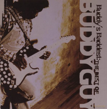 Buddy Guy: Buddy's Baddest [CD]