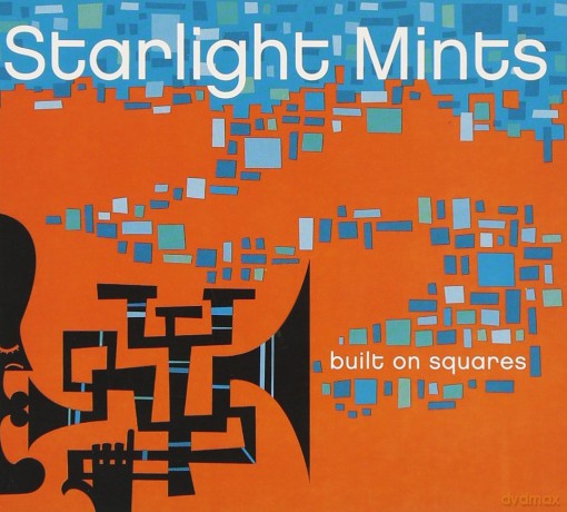 Starlight Mints: Built on Squares [CD]
