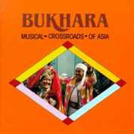 Bukhara: Musical Crossroads of Asia [CD]