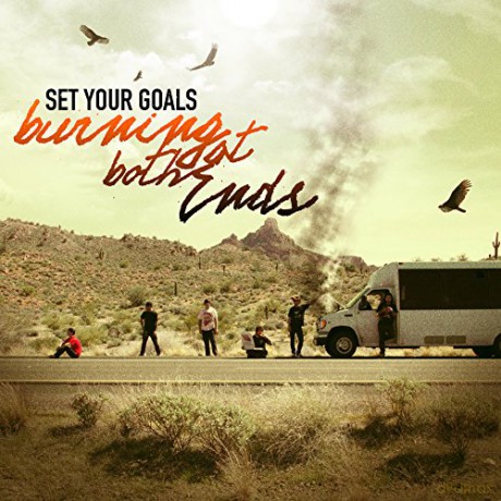 Set Your Goals: Burning at Both Ends [CD]