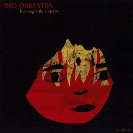 Red Orkestra: Burning Little Empires [CD]