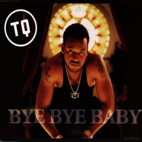 Tq: Bye Bye Baby [CD]