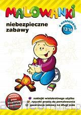Malowanki cz. 13 - niebezpieczne zabawy [KSIĄŻKA]