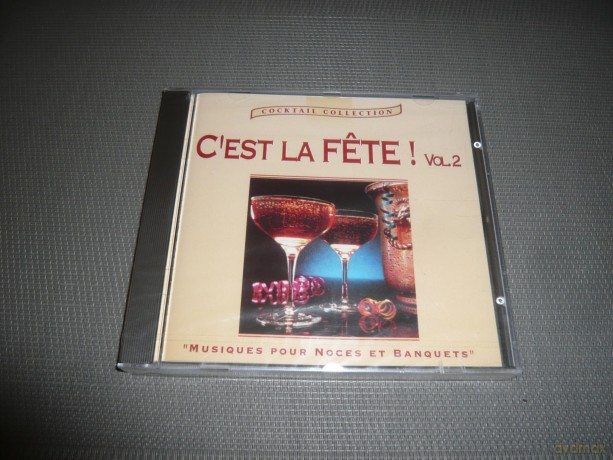 Compilation: C'Est La Fete! Vol. [CD]