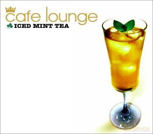 Cafe Lounge:Iced Mint Tea [CD]