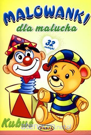 Malowanki dla maluchów. Kubuś PASJA [KSIĄŻKA]