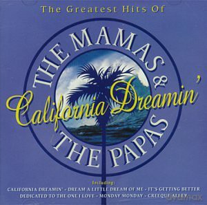 The Mamas and the Papas: California Dreamin' - Greatest Hits Of [CD]
