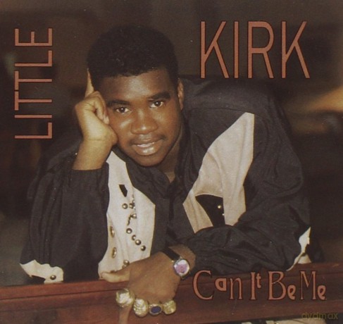Little Kirk: Can It Be Me [CD]