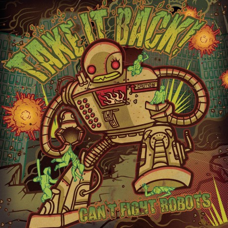 Take It Back: Can't Fight Robots [CD]