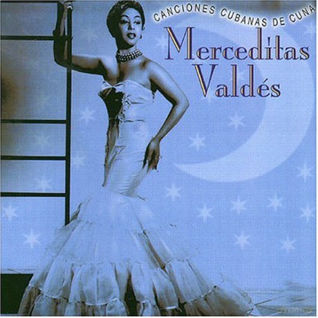 Merceditas Valdes: Canciones Cubanas De Cuna [CD]